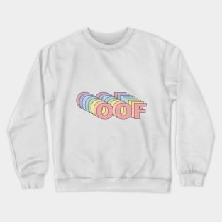 OOF Crewneck Sweatshirt